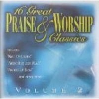 16 Great Praise and Worship Classics Vol 2 Photo