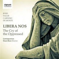 Signum Classics Libera Nos: The Cry of the Oppressed Photo