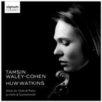 Signum Classics Works for Violin & Piano By Hahn & Szymanowski Photo
