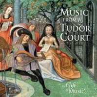 Gift Of Music Music from a Tudor Court Photo