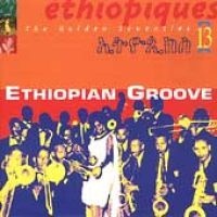 Ethiopiques 13: Ethiopian Groove Photo
