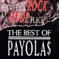 Warner Elektra Atlantic Corp Cana Between a Rock & a Hyde Place: The Best of the Payola$ Photo