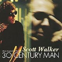 Lakeshorered Scott Walker:30 Century Man CD Photo