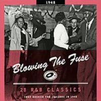Bear Family Germany 1948 - Blowing the Fuse: 28 R&B Classics That Rocked the Jukebox Photo
