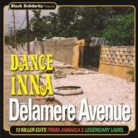 Jamaican Recordings Black Solidarity Presents Dance Inna Delamere Avenue Photo