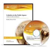 Catholic Courses Catholics in the Public Square - A Study in Conflict and Influence Photo