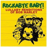 Baby Rocknavarre Rockabye Baby:Lullaby Renditions of Bob Marley CD Photo