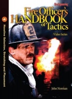 Fire Officer's Handbook of Tactics Video Series #4 - Hoseline Selection Stretching and Placement Photo
