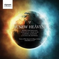 Signum Classics Choir of the Queen's College Oxford: A New Heaven Photo