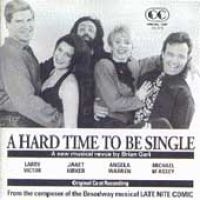 Original Cast Record Hard Time to Be Single Photo