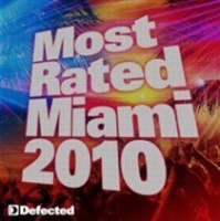 Defected Records Most Rated Miami 2010 Photo