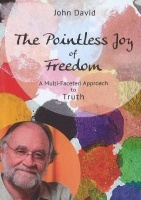 The Pointless Joy of Freedom - A Multi-Faceted Approach to Truth Photo