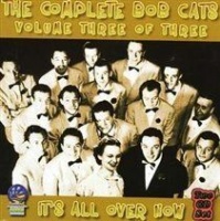 Sounds Of Yesteryear Complete Bob Cats - Vol. 3: It's All Over Now Photo
