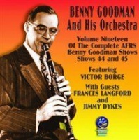 Sounds Of Yesteryear Volume Nineteen of the Complete AFRS Benny Goodman Shows Photo
