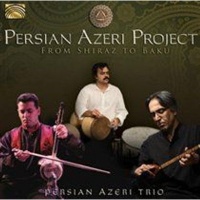 Arc Music From Shiraz to Baku Photo