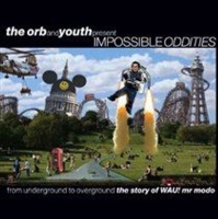 Year Zero The Orb and Youth Present: Impossible Oddities Photo