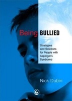 Being Bullied - Strategies and Solutions for People with Asperger's Syndrome Photo