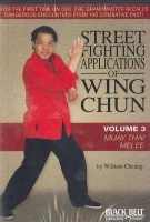 Black Belt Magazine Video Street Fighting Applications of Wing Chun - Volume 3: Muay Thai Melee Photo