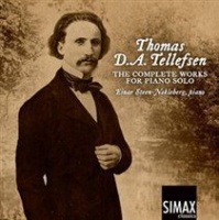 Simax Thomas D.A. Tellefsen: The Complete Works for Solo Piano Photo