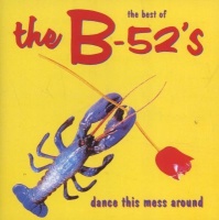Island Records Dance This Mess Around - The Best Of The B-52's Photo