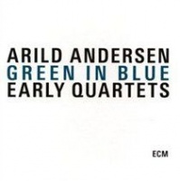 ECM Arild Andersen: Green in Blue Photo