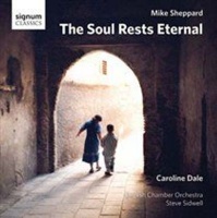 Signum Classics Mike Sheppard: The Soul Rests Eternal Photo