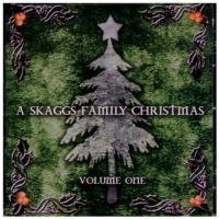 Skaggs Family A Christmas Volume 1 Photo
