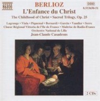 Naxos L'Enfance du Christ - Hector Berlioz Photo