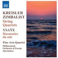 Naxos Kreisler/Zimbalist:String Quartets/Ysaye: Harmonies Du Soir Photo