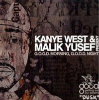 Kanye West & Malik Yusef Present Good Morning Good Night Photo