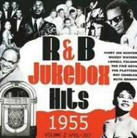 Rhythm and Blues Jukebox Hits 1955 Part 2: April - July Photo
