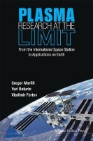 Imperial College Press Plasma Research At The Limit: From The International Space Station To Applications On Earth Photo