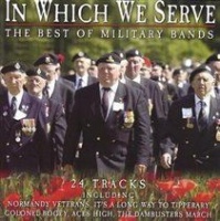 Music Digital In Which We Serve - The Best of Military Bands Photo
