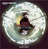 Ninja Tune XX Presents King Cannibal 'The Way of the Ninja' Photo