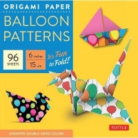 Tuttle Publishing Origami Paper - Balloon Patterns - Tuttle Origami Paper: High-Quality Origami Sheets Printed with 8 Different Designs: Instructions for 8 Projects Included Photo