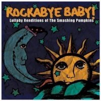 Rockabye Baby! Lullaby Renditions Of Smashing Pumpkins CD Photo