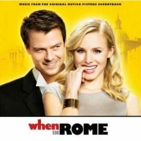 When In Rome - Original Motion Picture Soundtrack Photo
