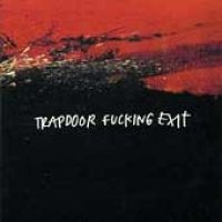 Revolver Trapdoor Fucking Exit Photo