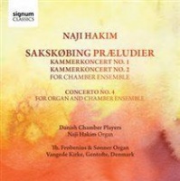 Signum Classics Naji Hakim: SakskÃ¸bing PrÃ¦ludier/Kammerkoncert No. 1/... Photo