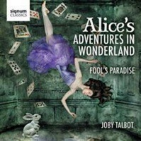Signum Classics Joby Talbot: Alice's Adventures in Wonderland Photo
