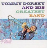 Jasmine Records Tommy Dorsey And His Greatest Band Photo