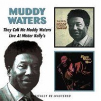 They Call Me Muddy Waters/Live at Mister Kelly's Photo
