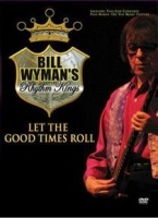 Store for MusicRSK Bill Wyman's Rhythm Kings: Let the Good Times Roll Photo