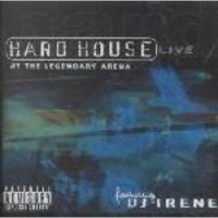 Hard House: Live at the Legendary Arena Photo