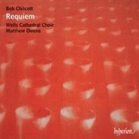 Hyperion Bob Chilcott: Requiem Photo