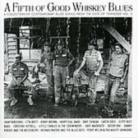 A Fifth of Good Whiskey Blues: A Collection of Contemporary Blues Songs Vol. 5 Photo