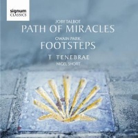 Signum Classics Joby Talbot: Path of Miracles/Owain Park: Footsteps Photo