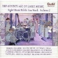 Albany Music Dist Inc Golden Age of Light Music: Music While You Work 2 Photo