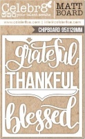 Celebr8 Matt Board Midi - Grateful Thankful Blessed Photo