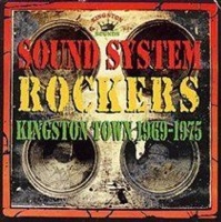 Kingston Sounds Sound System Rockers 1969 - 1975 Photo
